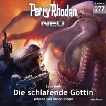 Perry Rhodan Neo 277: Die schlafende Göttin audiobook, Lucy Guth