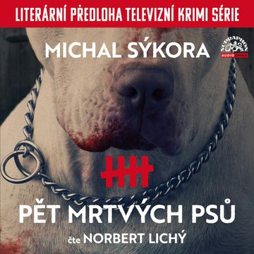 Pět mrtvých psů audiobook, Michal Sýkora