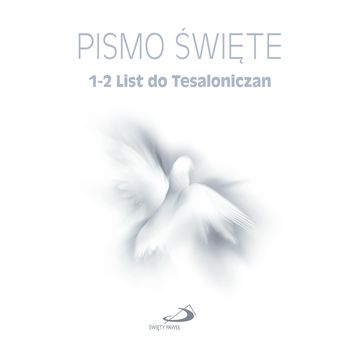 Pismo Święte. 1-2 List św. Pawła do Tesaloniczan audiobook, Biblia Paulistów