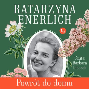 Powrót do domu audiobook, Katarzyna Enerlich