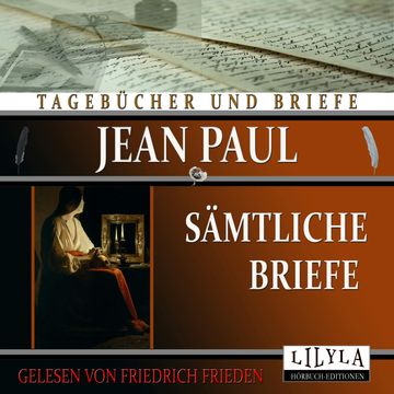 Sämtliche Briefe audiobook, Jean Paul