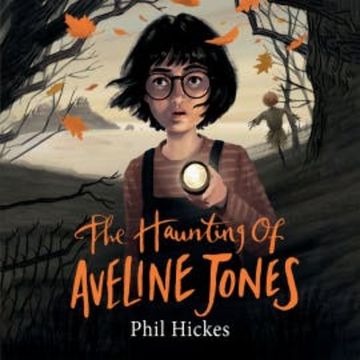 The Haunting of Aveline Jones audiobook, Phil Hickes