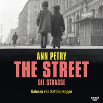 The Street - Die Straße (Ungekürzte Lesung) audiobook, Ann Petry