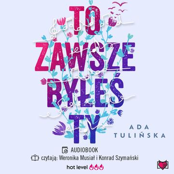 To zawsze byłeś ty audiobook, Ada Tulińska