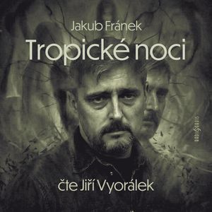Tropické noci, Jakub Fránek