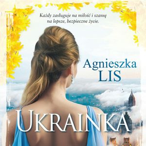 Ukrainka, Agnieszka Lis