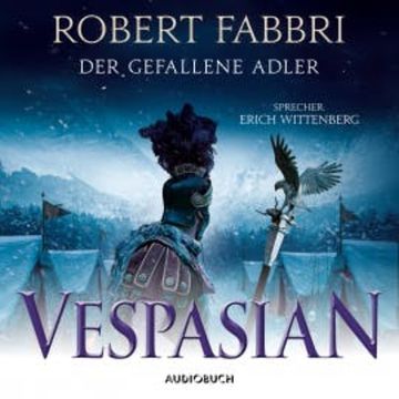 Vespasian: Der gefallene Adler (ungekürzt) audiobook, Robert Fabbri