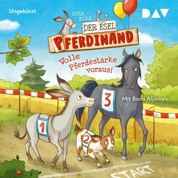Volle Pferdestärke voraus! (Der Esel Pferdinand 3) audiobook, Suza Kolb