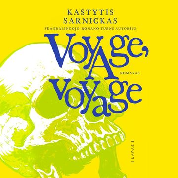 VOYAGE, VOYAGE audiobook, Kastytis Sarnickas