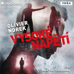 Vysoké napětí, Olivier Norek