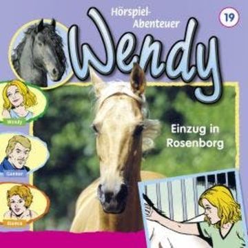 Wendy, Folge 19: Einzug in Rosenborg audiobook, H. G. Franciskowsky