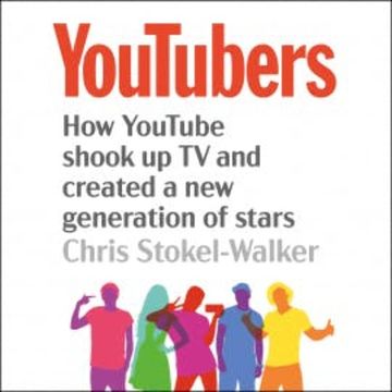 YouTubers audiobook, Chris Stokel-Walker