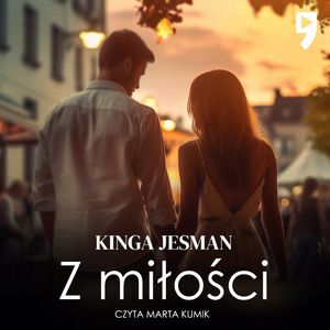 Z miłości, Kinga Jesman