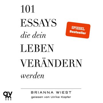 101 Essays, die dein Leben verändern werden, Brianna Wiest