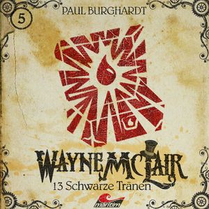 13 schwarze Tränen (Wayne McLair 5), Paul Burghardt