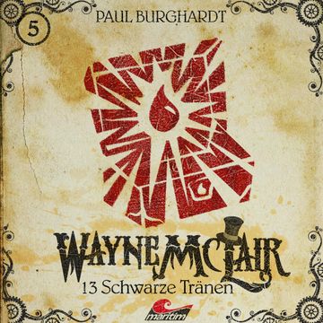 13 schwarze Tränen (Wayne McLair 5) audiobook, Paul Burghardt