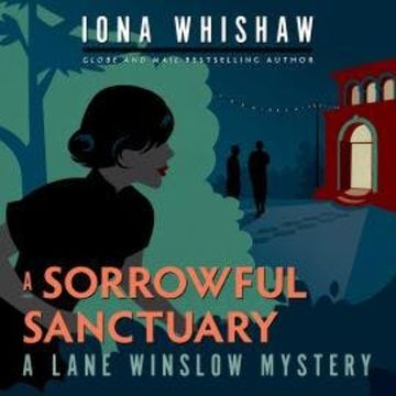 A Sorrowful Sanctuary - A Lane Winslow Mystery, Book 5 (Unabridged) audiobook, Iona Whishaw