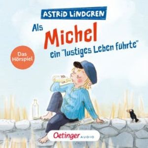 Als Michel ein Lustiges Leben führte, Astrid Lindgren