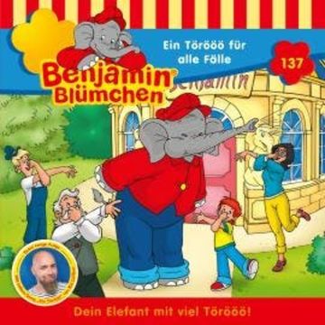 Benjamin Blümchen, Folge 137: Ein Törööö für alle Fälle audiobook, Vincent Andreas