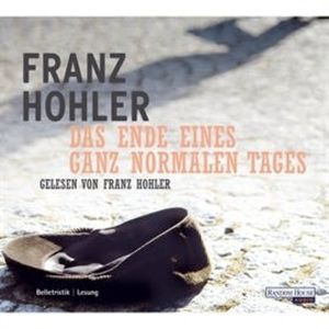 Das Ende eines ganz normalen Tages, Franz Hohler