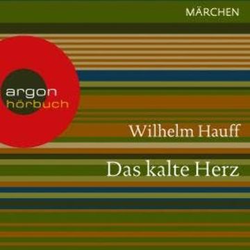 Das kalte Herz (Ungekürzte Lesung) audiobook, Wilhelm Hauff