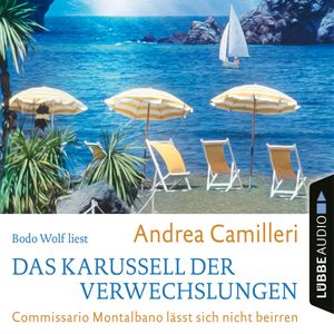 Das Karussell der Verwechslungen - Commissario Montalbano lässt sich nicht beirren, Andrea Camilleri