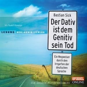 Der Dativ ist dem Genitiv sein Tod (Folge 1), Bastian Sick