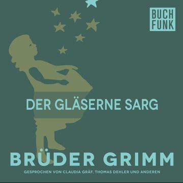 Der gläserne Sarg audiobook, Gebrüder Grimm