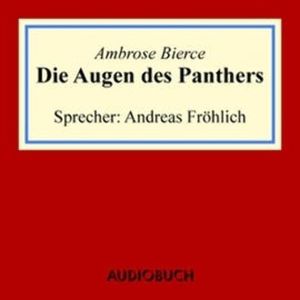 Die Augen des Panthers (1), Ambrose Bierce