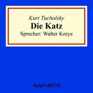 Die Katz, Kurt Tucholsky