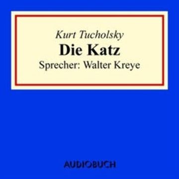 Die Katz audiobook, Kurt Tucholsky