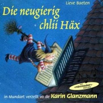 Die neugierig chlii Häx audiobook, Lieve Beaten