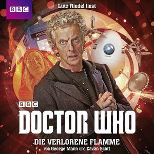 Doctor Who: Die verlorene Flamme, Cavan Scott, George Mann