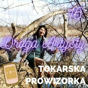 Droga Artysty, Kamila Tokarska