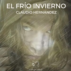 El frío invierno, Claudio Hernández