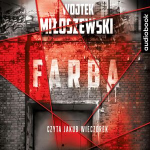 Farba, Wojciech Miłoszewski