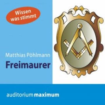 Freimaurer (Ungekürzt) audiobook, Matthias Pöhlmann