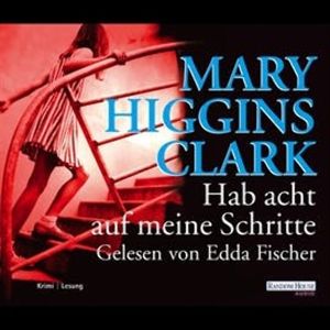 Hab acht auf meine Schritte, Mary Higgins Clark