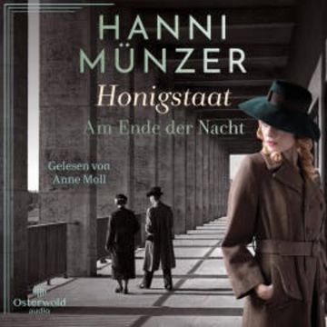 Honigstaat (Am Ende der Nacht 2) audiobook, Hanni Münzer