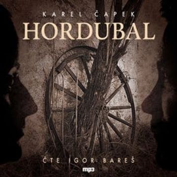 Hordubal audiobook, Karel Čapek