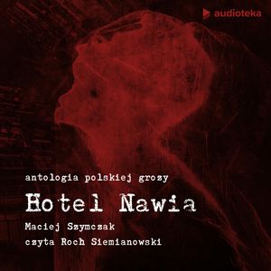 Hotel Nawia, Maciej Szymczak