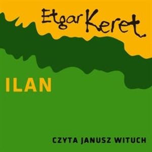 Ilan, Etgar Keret
