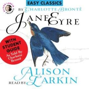 Jane Eyre with a Student Guide (as told by Charlotte Brontë) (Unabridged), Charlotte Brontë