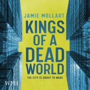 Kings of a Dead World, Jamie Mollart