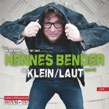 Klein/Laut! audiobook, Hennes Bender