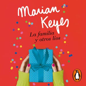 La familia y otros líos, Marian Keyes