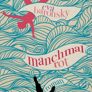 Manchmal rot audiobook, Eva Baronsky