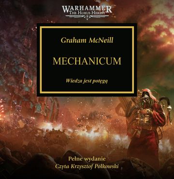 Mechanicum. Herezja Horusa. Tom 9 audiobook, Graham McNeill