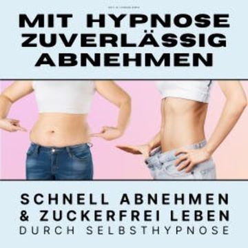 Mit Hypnose zuverlässig abnehmen: Premium-Bundle audiobook, Tanja Kohl