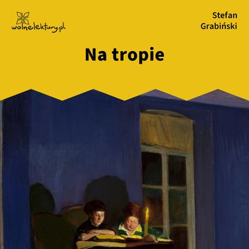 Na tropie audiobook, Stefan Grabiński